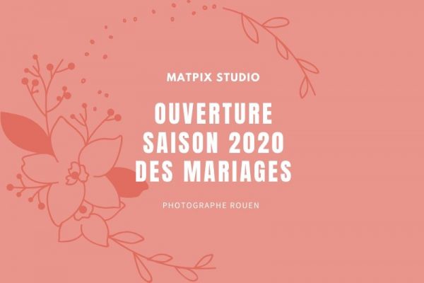 Ouverture Saison 2020 Mariage