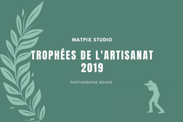 Trophées de l&rsquo;artisanat 2019