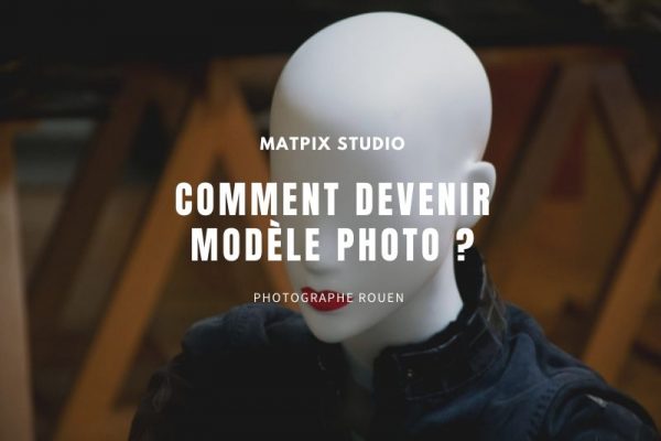 Comment devenir modèle photo