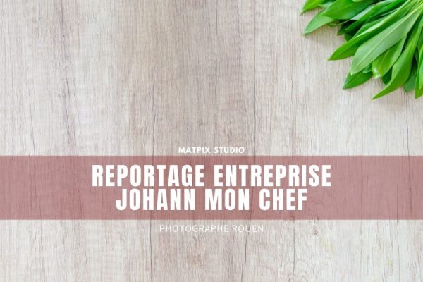 Reportage Corporate – Johann mon chef