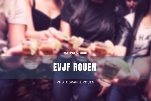 Photographe EVJF Rouen : MATPIX Studio