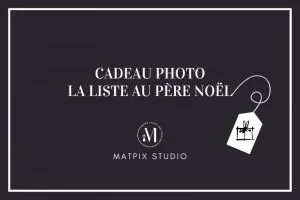 Cadeau photo : la liste au père Noël
