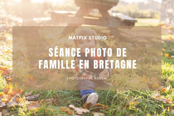 Séance photo famille M. en Bretagne