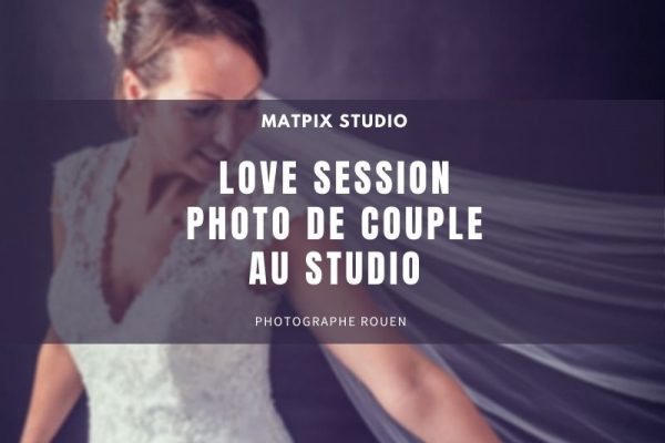 Séance photo en couple mariage – Photographe Rouen